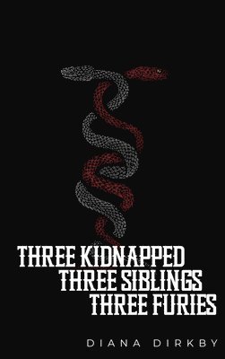 Three Kidnapped, Three Siblings, Three Furies 1