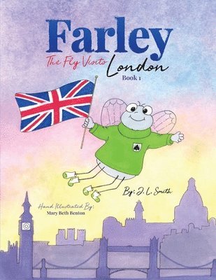 bokomslag Farley The Fly Visits London Book 1