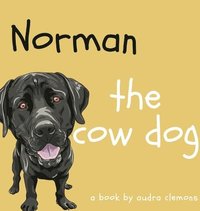 bokomslag Norman the Cow Dog