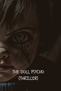 bokomslag Doll Psycho (Thriller)