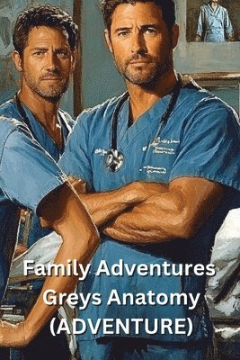 bokomslag Family Adventures Greys Anatomy (ADVENTURE)