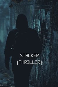 bokomslag Stalker (Thriller)