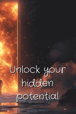 bokomslag Unlock your hidden potential