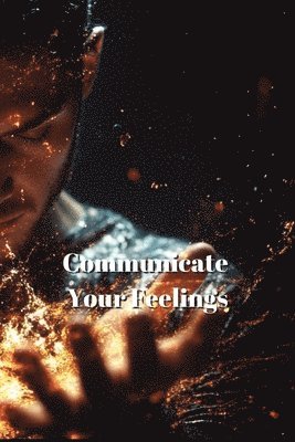 Communicate Your Feelings 1