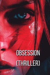 bokomslag OBSESSION (Thriller)