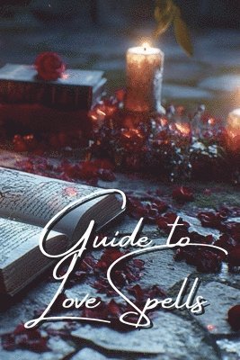 bokomslag Guide to Love Spells