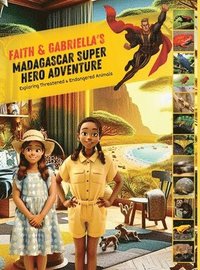 bokomslag Faith & Gabriella Madagascar Super Hero Adventure