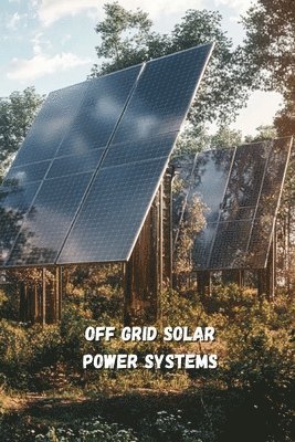 Off-Grid Solar Power Systems 1