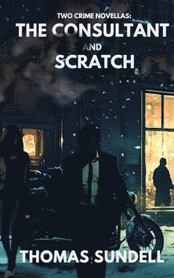 Thomas Sundell - Consultant and Scratch, Inbunden