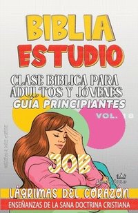 bokomslag Clase Bíblica para Adultos y Jóvenes: Guía Principiantes: Job