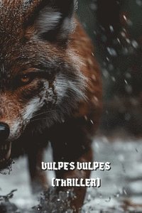 bokomslag Vulpes Vulpes