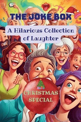 bokomslag The Joke Box - A Hilarious Collection of Laughter: Christmas Special