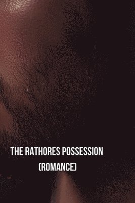 bokomslag The Rathores Possession (Romance)