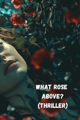 What Rose Above 1