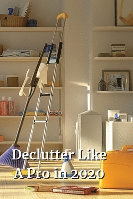 bokomslag Declutter Like A Pro in 2020