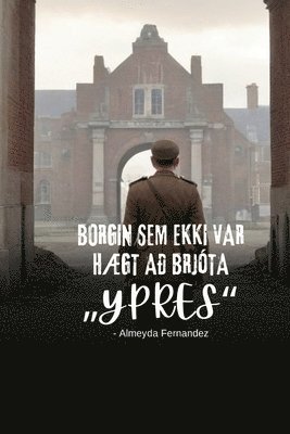 Borgin sem ekki var hægt að brjóta "Ypres"