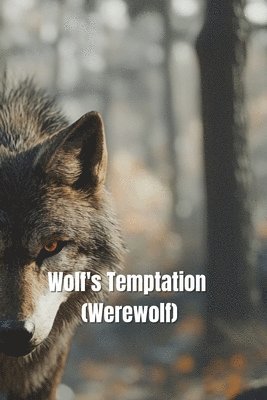 bokomslag Wolf's Temptation (Werewolf)