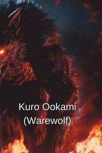 bokomslag Kuro Ookami (Warewolf)