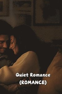 bokomslag Quiet Romance (ROMANCE)