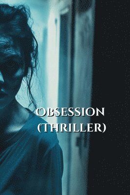 bokomslag Obsession (Thriller)