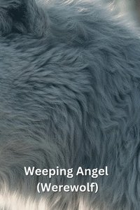 bokomslag Weeping Angel (Werewolf)