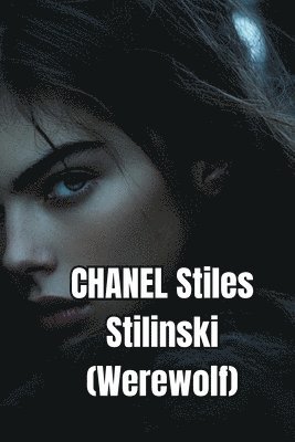 bokomslag CHANEL Stiles Stilinski (Werewolf)