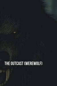 bokomslag The Outcast (Werewolf)