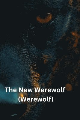 The New Werewolf (Werewolf) 1