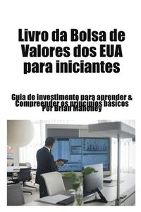 bokomslag Livro da Bolsa de Valores dos EUA para iniciantes