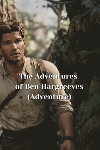 bokomslag The Adventures of Ben Hargreeves (Adventure)