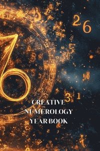 bokomslag Creative Numerology Year Book