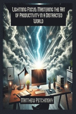 Matthew Petchinsky - Lightning Focus, Häftad