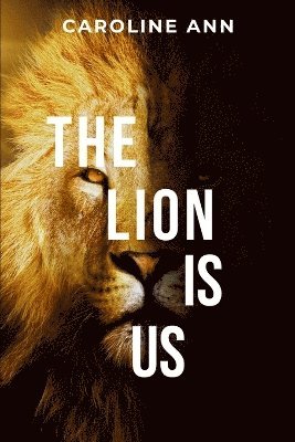 Caroline A - Lion is Us, Häftad