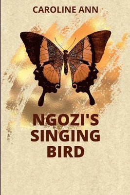 Ngozi's Singing Bird 1