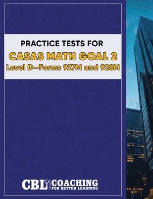 bokomslag Practice Tests for CASAS Math GOAL 2 Level D, Forms 927M and 928M