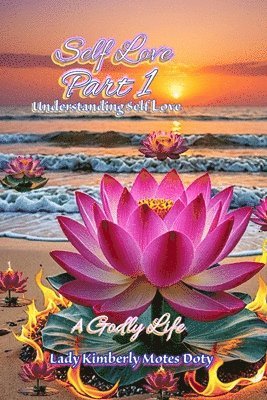 bokomslag Self Love, Part 1, Understanding Self Love