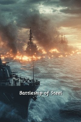 bokomslag Battleship of Steel (Thriller)