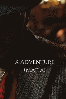 bokomslag X Adventure (Mafia)