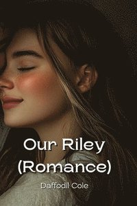 bokomslag Our Riley (Romance)