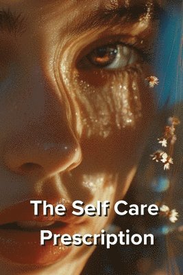 bokomslag The Self Care Prescription