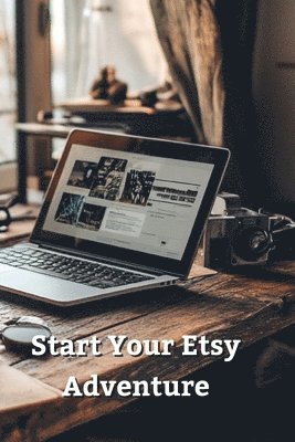 bokomslag Start Your Etsy Adventure