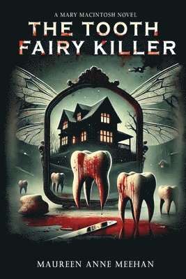 Tooth Fairy Killer 1