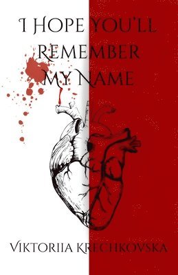 bokomslag I Hope You'll Remember My Name