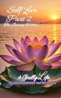 bokomslag Self Love, Part 2, The Journey Within