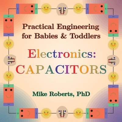 Practical Engineering for Babies & Toddlers - Electronics 1