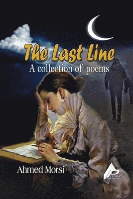 bokomslag The Last Line: A collection of poems