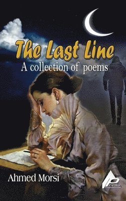 The Last Line: A collection of poems 1