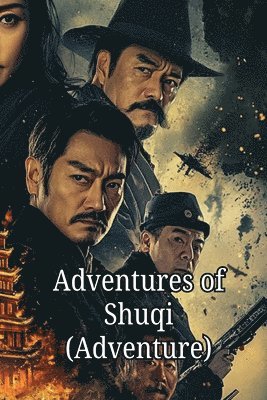 bokomslag Adventures of Shuqi (Adventure)