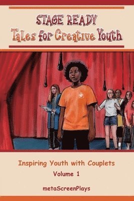 Meta Screenplays, meta ScreenPlays - Stage Ready Tales for Creative Youth, Häftad