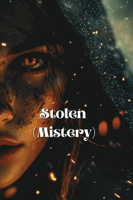 Stolen (Mystery) 1